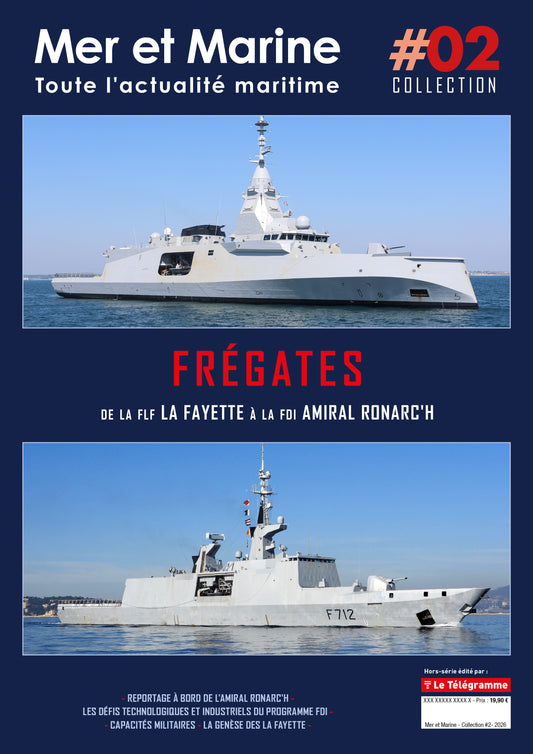 Hors-série Frégates : Des FLF aux FDI